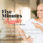 [Fast Release] Susie Moore – Five Minutes To Famous