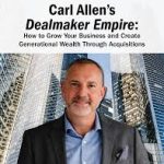 [Fast Release] Carl Allen – Dealmaker Empire