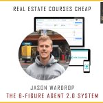 [Fast Release] Jason Wardrop – The 6-Figure Agent 2.0 System
