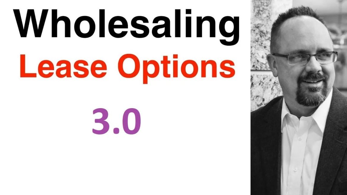 Wholesaling Lease Options