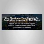 [Fast Release] Nick Malak – Own The Gram – Your Blueprint To Dominating Instagram