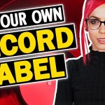 [Fast Release] Become Your Own Record Label 2024