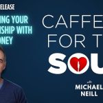 [Fast Release] Michael Neill – Unfucking Your Relationship with Money